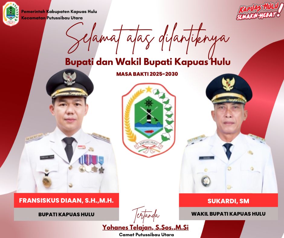 Selamat atas dilantiknya Bupati dan Wakil Bupati Kapuas Hulu masa Bakti 2025-2030